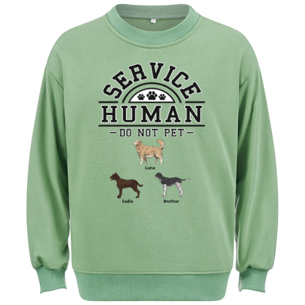 Service Human, Do Not Pet 2 - Personalized Custom Sweatshirt