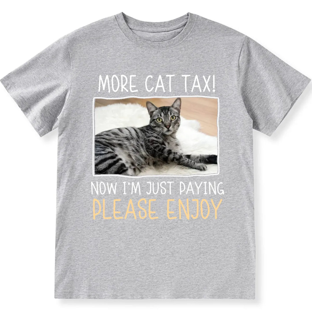 More Cat/Dog Tax - Personalized Custom Photo Unisex T-shirt