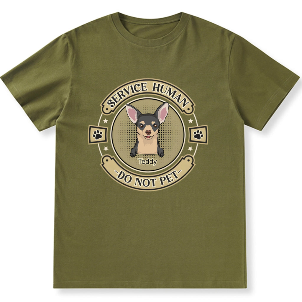 Service Human, Do Not Pet 14 - Personalized Custom Unisex T-shirt