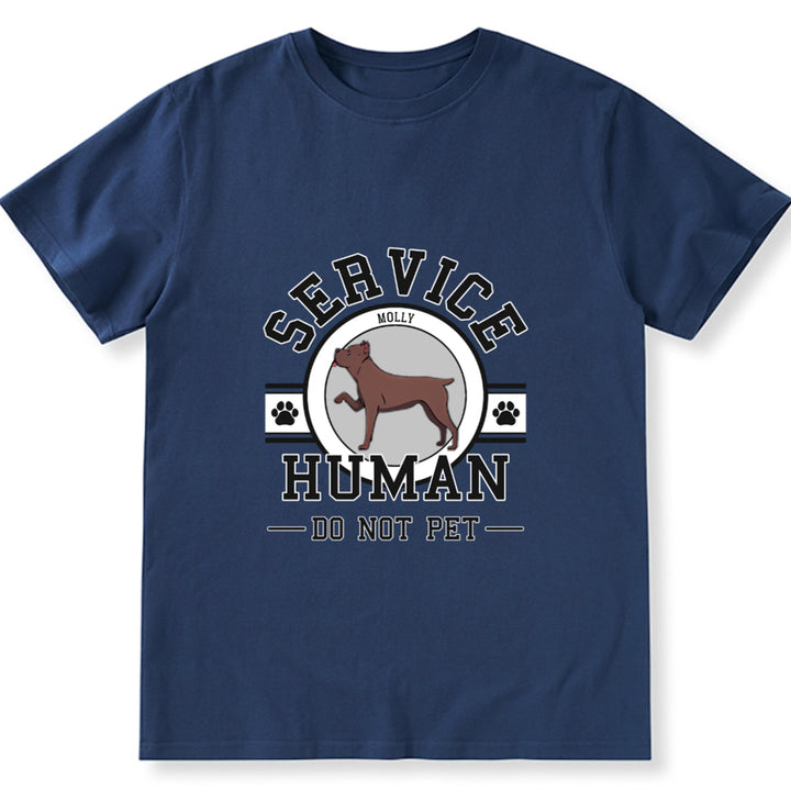 Service Human, Do Not Pet 6 - Personalized Custom Unisex T-shirt