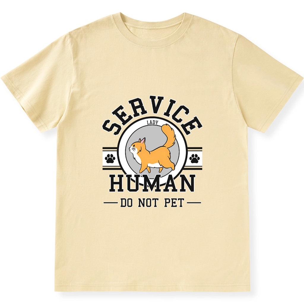 Service Human, Do Not Pet 7 - Personalized Custom Unisex T-shirt