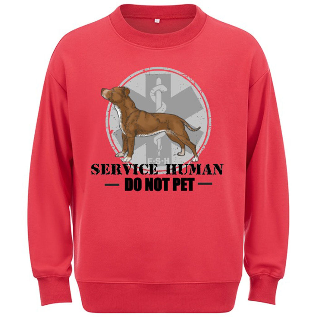 Service Human, Do Not Pet 13 - Personalized Custom Sweatshirt