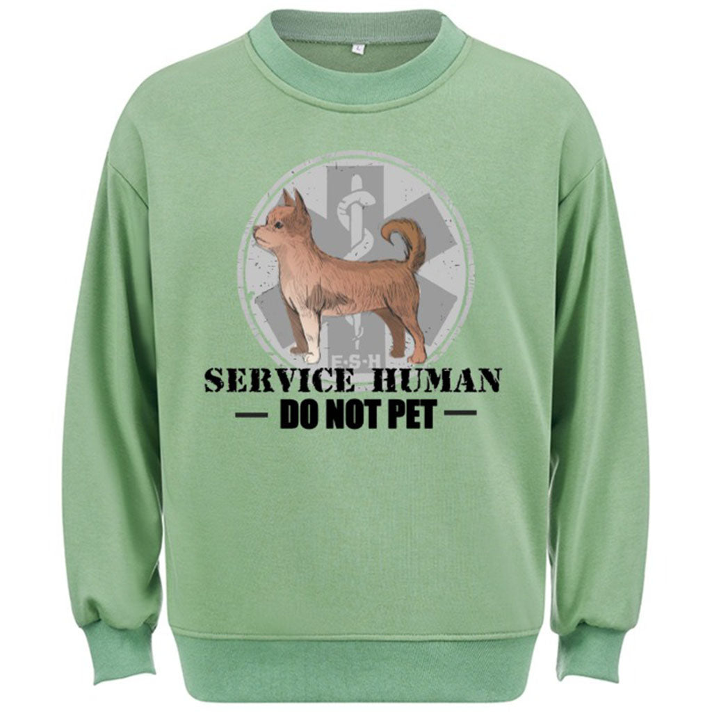 Service Human, Do Not Pet 13 - Personalized Custom Sweatshirt