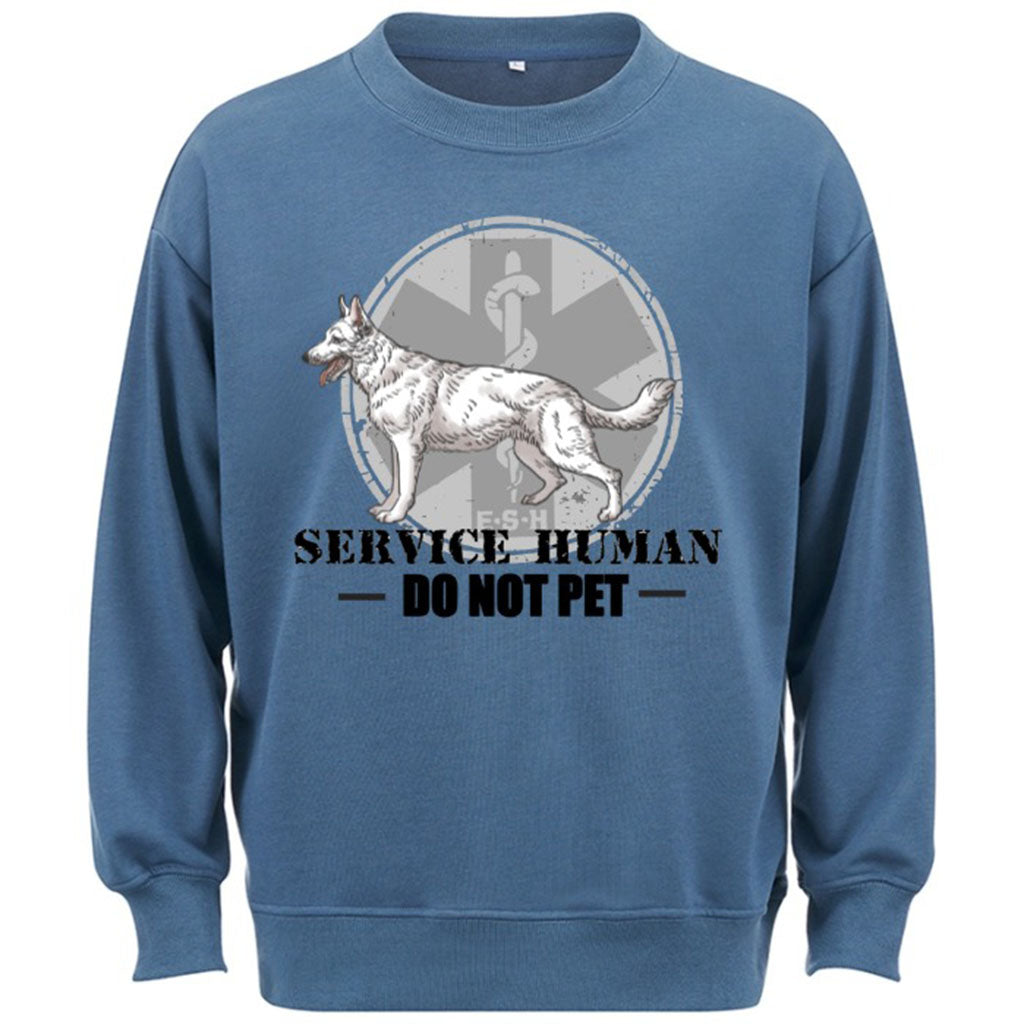 Service Human, Do Not Pet 13 - Personalized Custom Sweatshirt