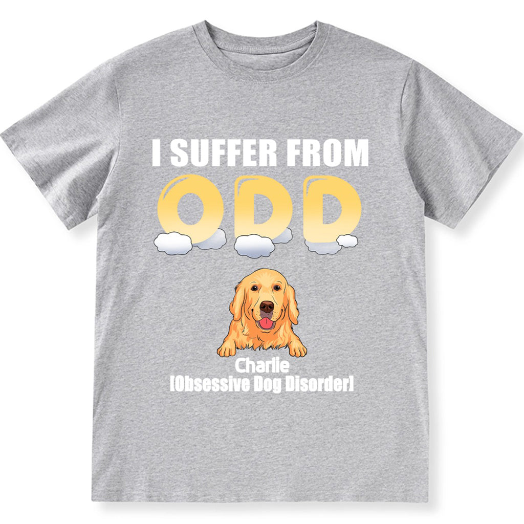 I Suffer From Odd - Personalized Custom Unisex T-shirt