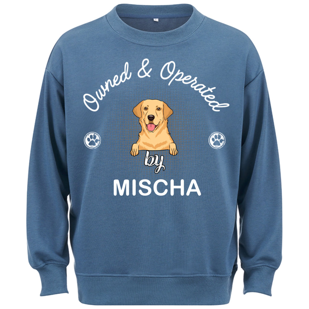 Operated By Dog - Personalized Custom Sweatshirt