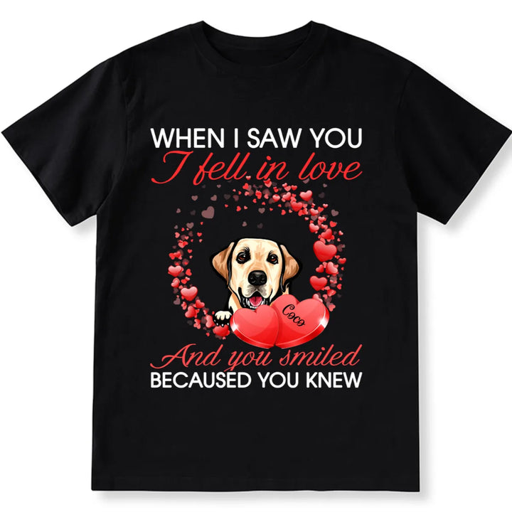 I Feel In Love And You Know - Personalized Custom Unisex T-shirt