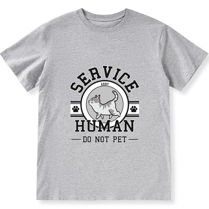 Service Human, Do Not Pet 7 - Personalized Custom Unisex T-shirt