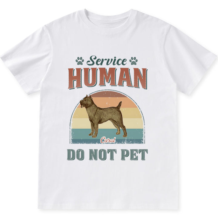 Service Human, Do Not Pet 15 - Personalized Custom Unisex T-shirt