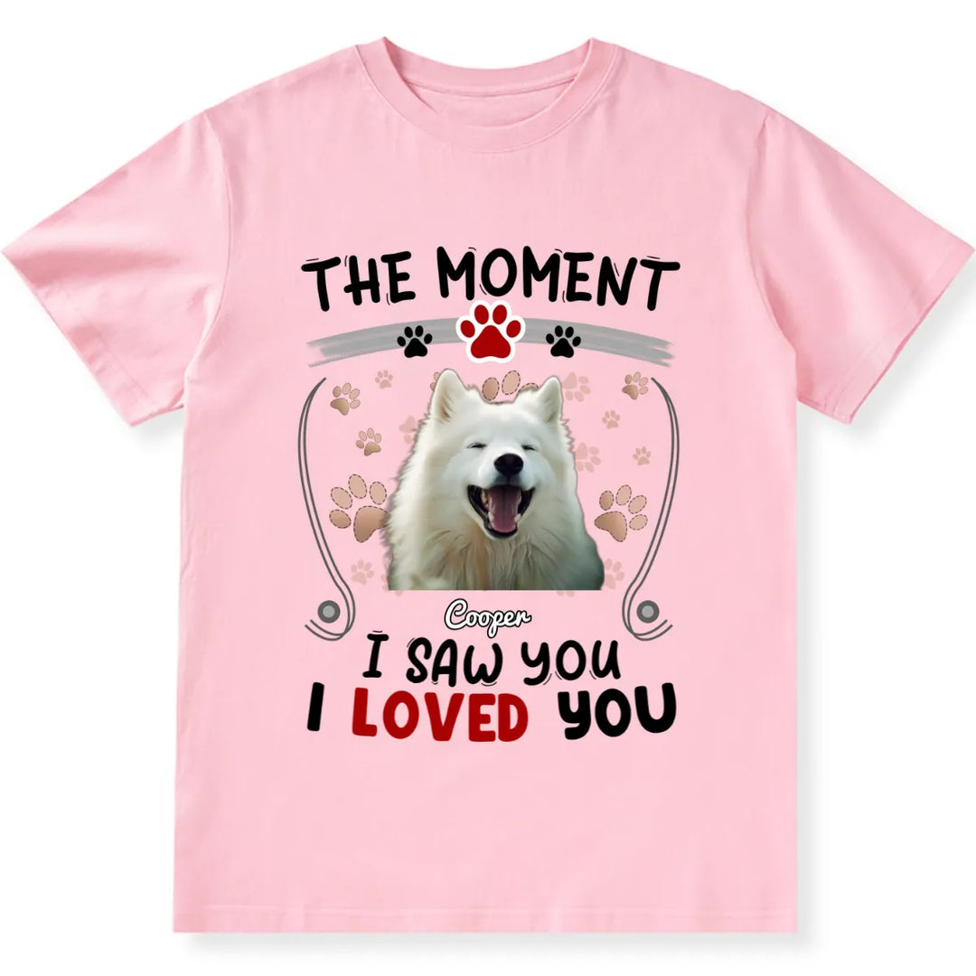 The Moment I Saw You I Loved You - Personalized Custom Unisex T-shirt