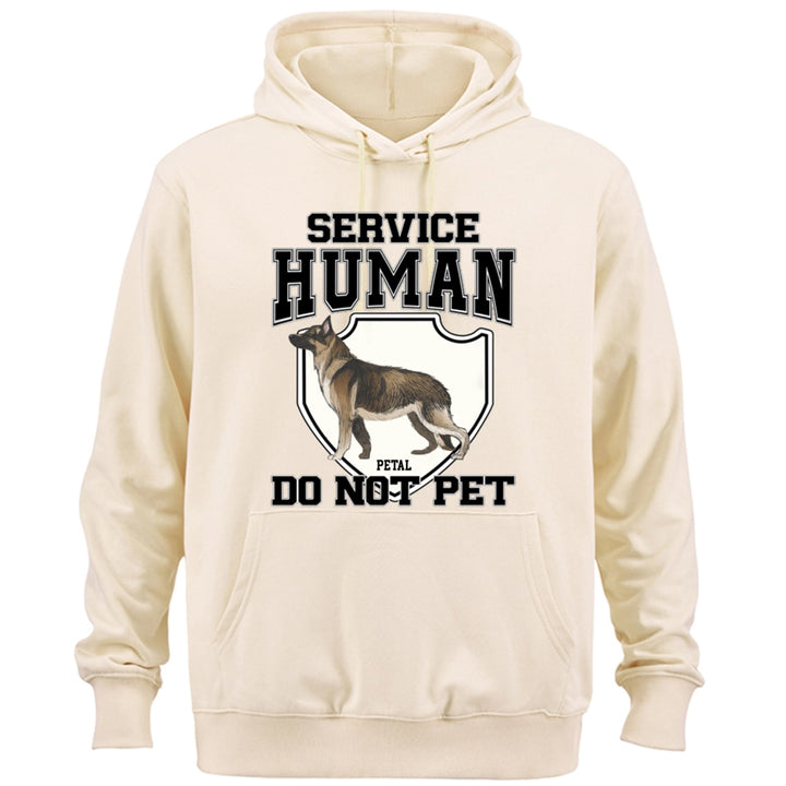 Service Human, Do Not Pet 3 - Personalized  Custom Hoodie