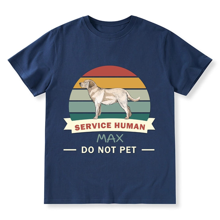 Service Human, Do Not Pet 12 - Personalized  Custom  T-shirt