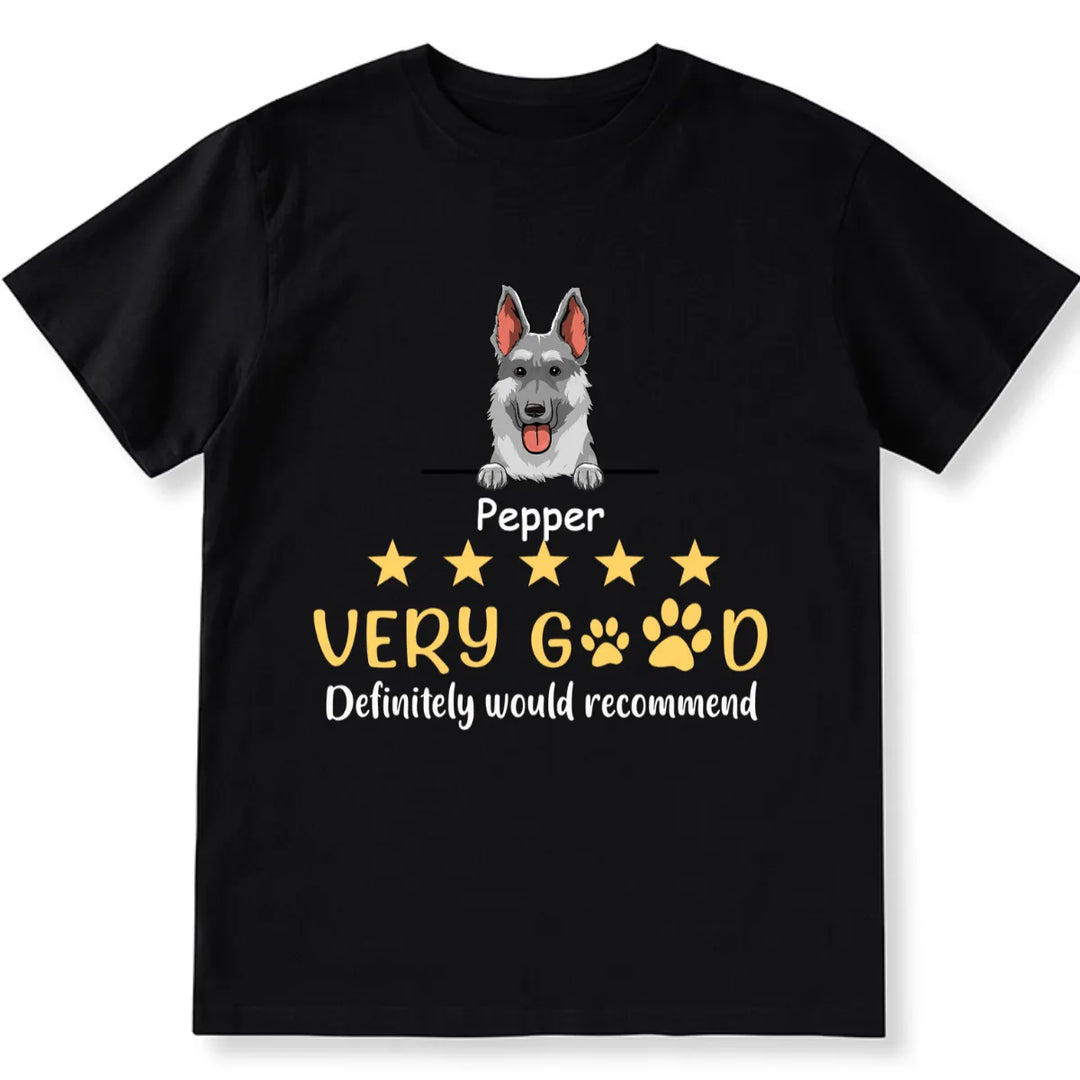 Very Good, Would Recommend - Personalized Custom Unisex T-shirt