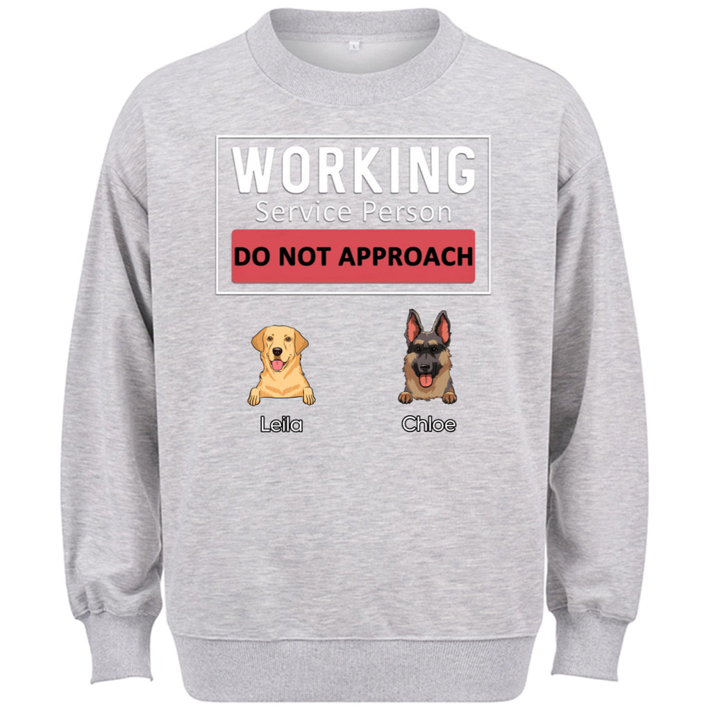 Dogs Working Service Human,Do Not Approach  - Personalized Custom Sweatshirt