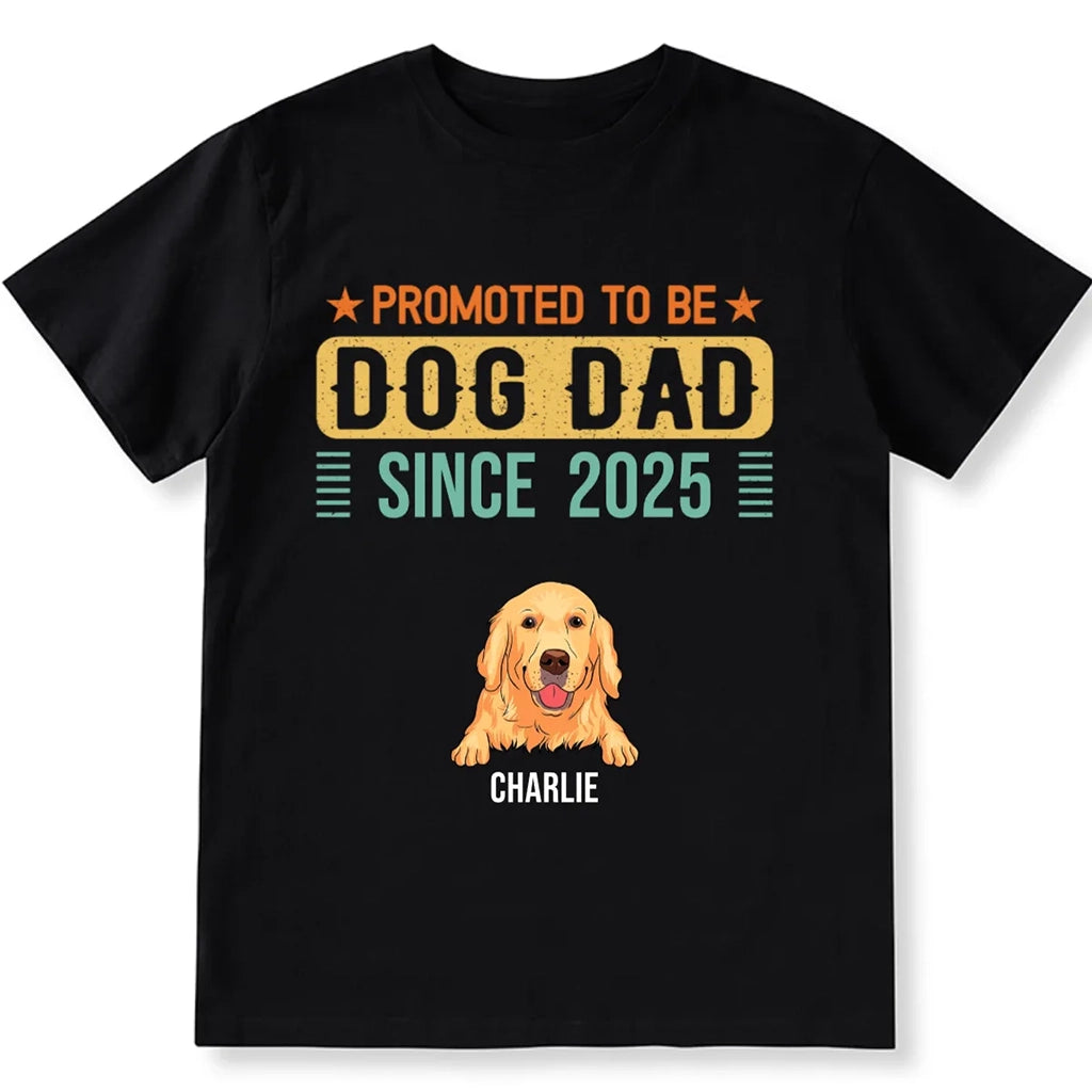 Promoted To Dog Dad - Personalized Custom Unisex T-shirt