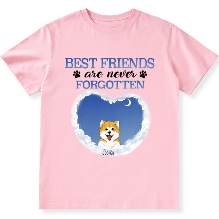 Best Friends Are Never Forgotten - Personalized Custom Unisex T-shirt