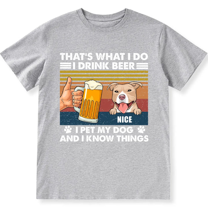 Drink Beer And Pet Dog - Personalized Custom Unisex T-shirt