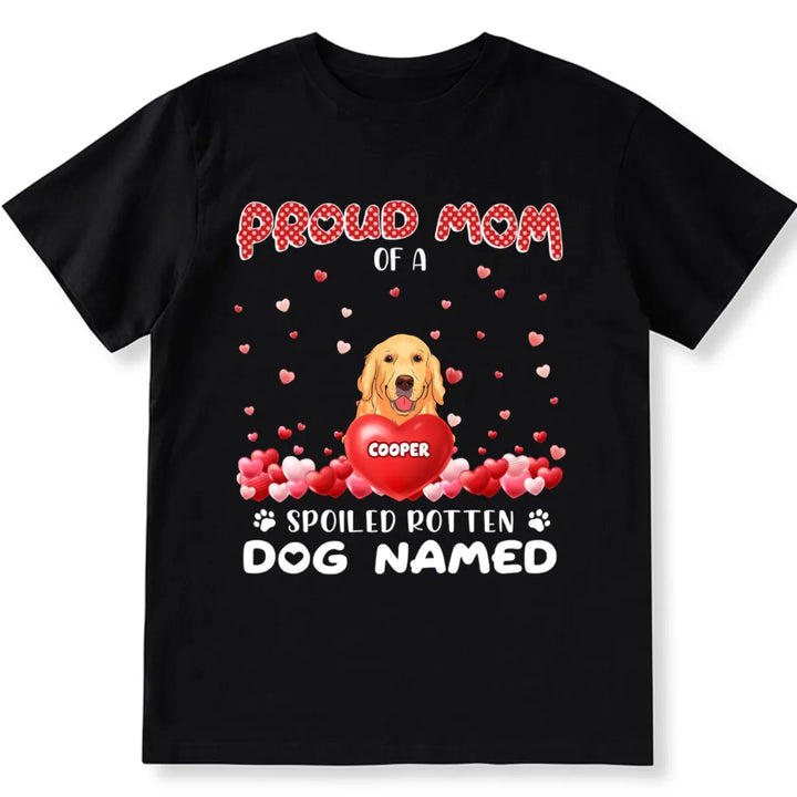 Proud Dog Mom Of Theses Babies Dog - Personalized Custom Unisex T-shirt