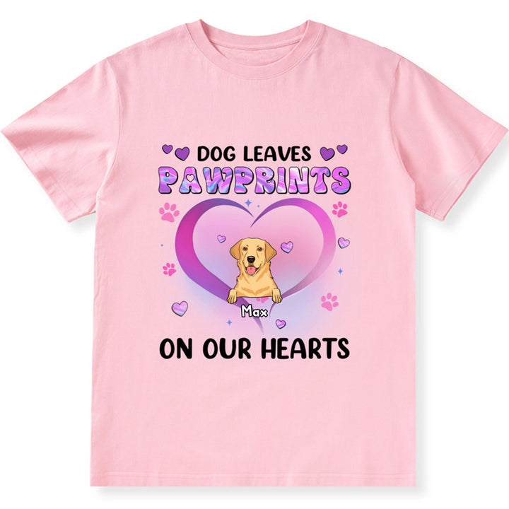 Dogs Leave Pawprints On Our Hearts - Personalized Custom Unisex T-shirt