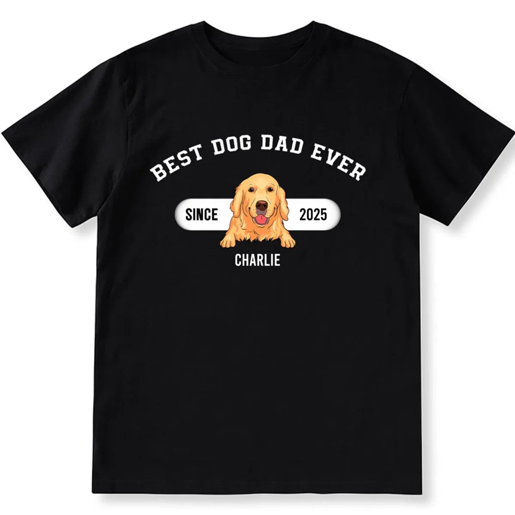 Best Dog Dad Since Then - Personalized Custom Unisex T-shirt