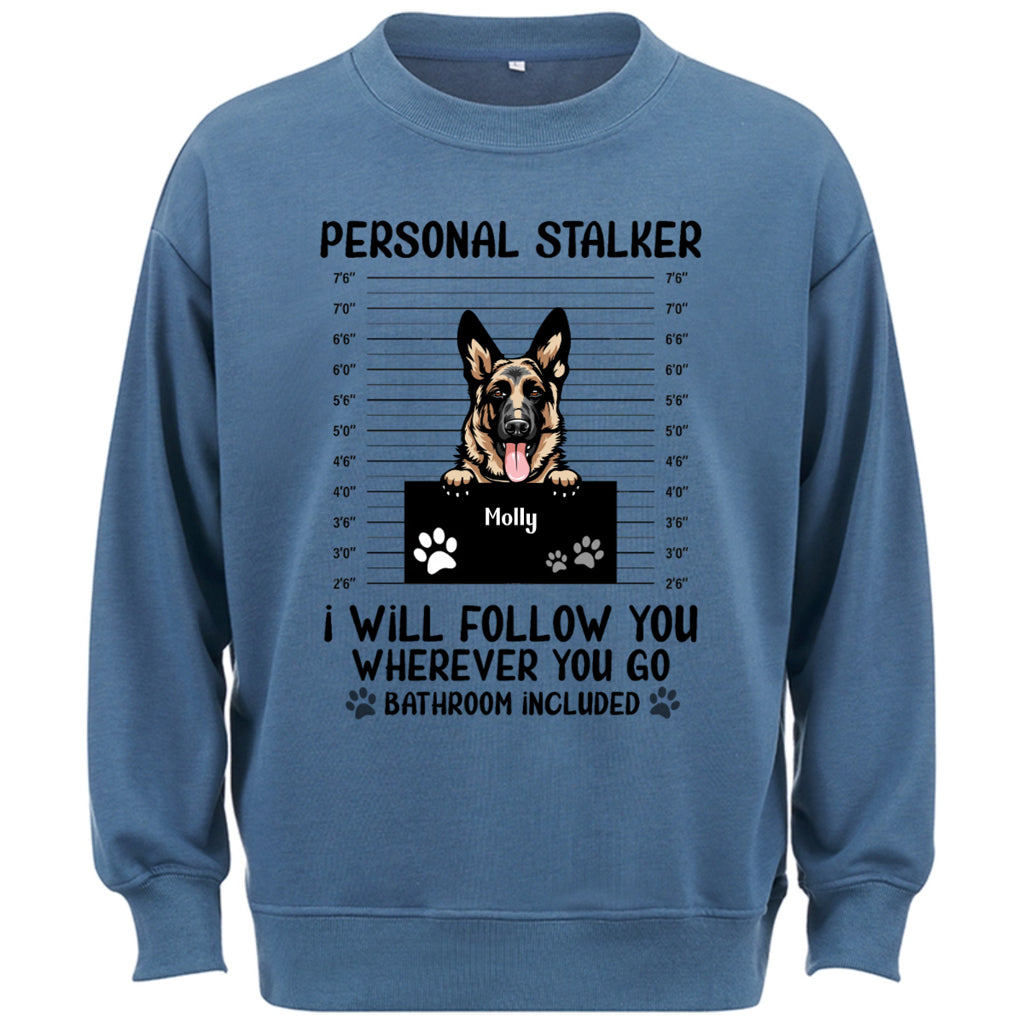 Personal Stalker - Personalized Custom Sweatshirt