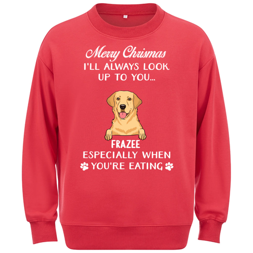 Always Look Up To You - Personalized Custom Christmas Sweatshirt