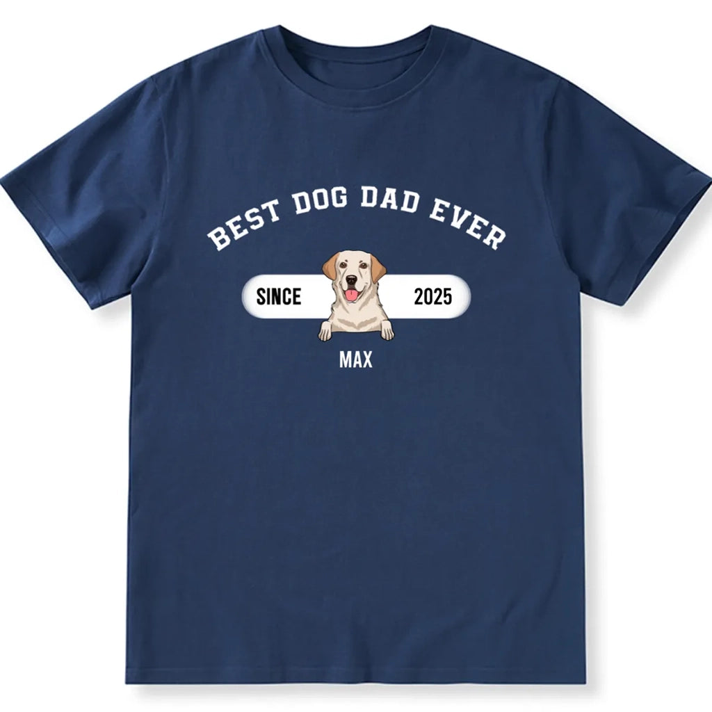 Best Dog Dad Since Then - Personalized Custom Unisex T-shirt