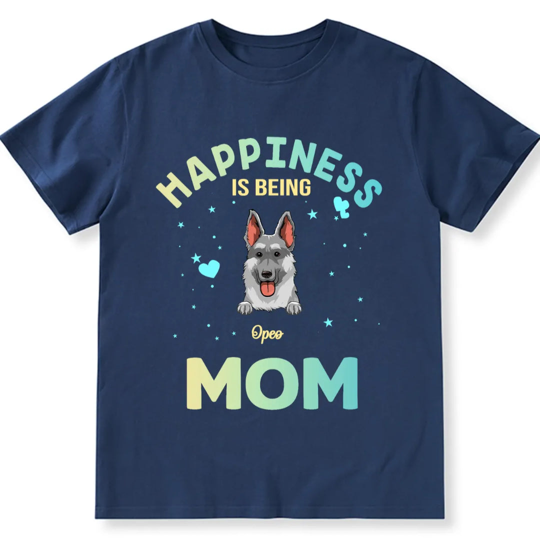 Being A Dog Mom - Personalized Custom Unisex T-shirt