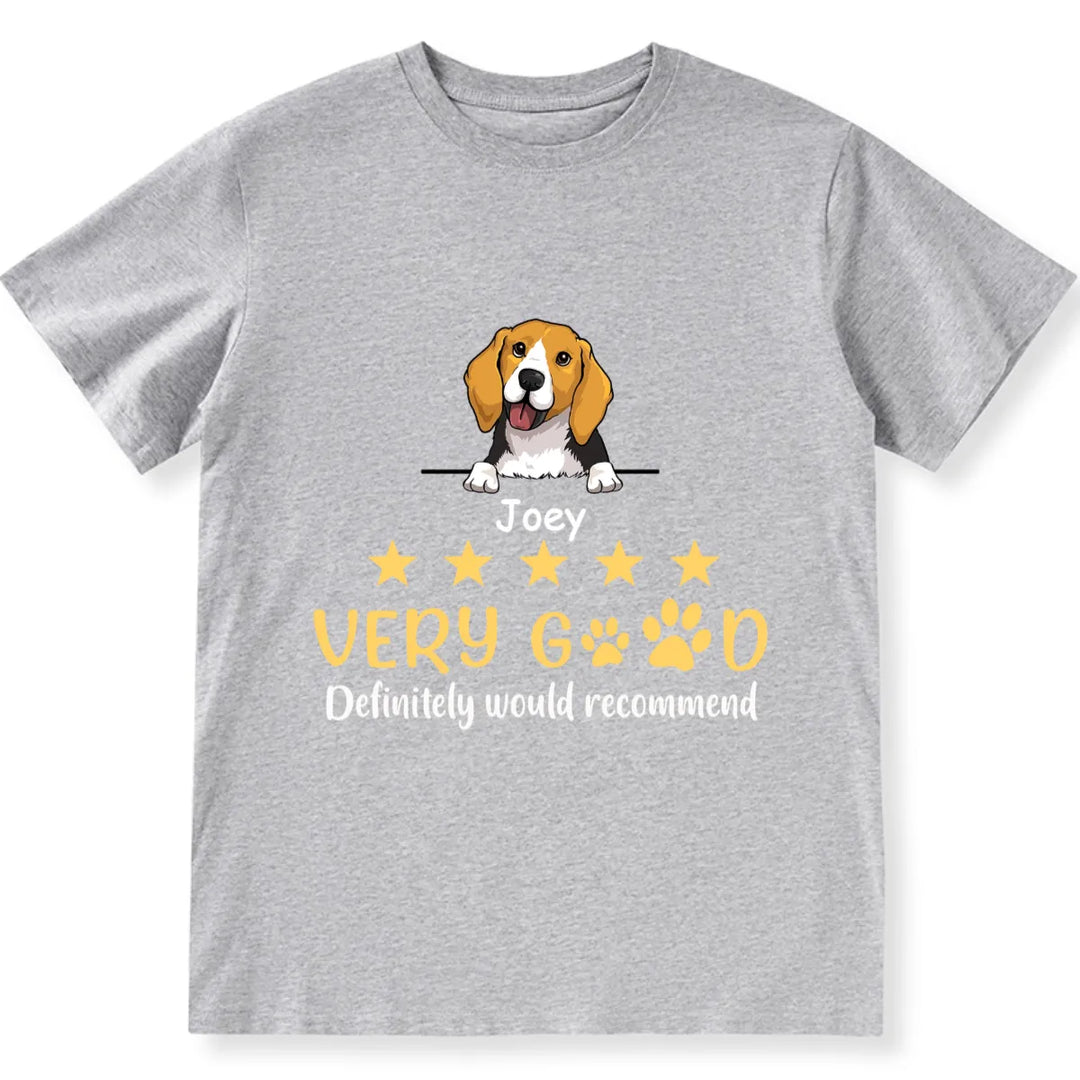 Very Good, Would Recommend - Personalized Custom Unisex T-shirt