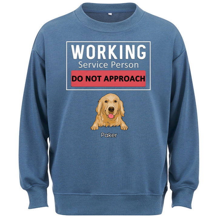 Dogs Working Service Human,Do Not Approach  - Personalized Custom Sweatshirt