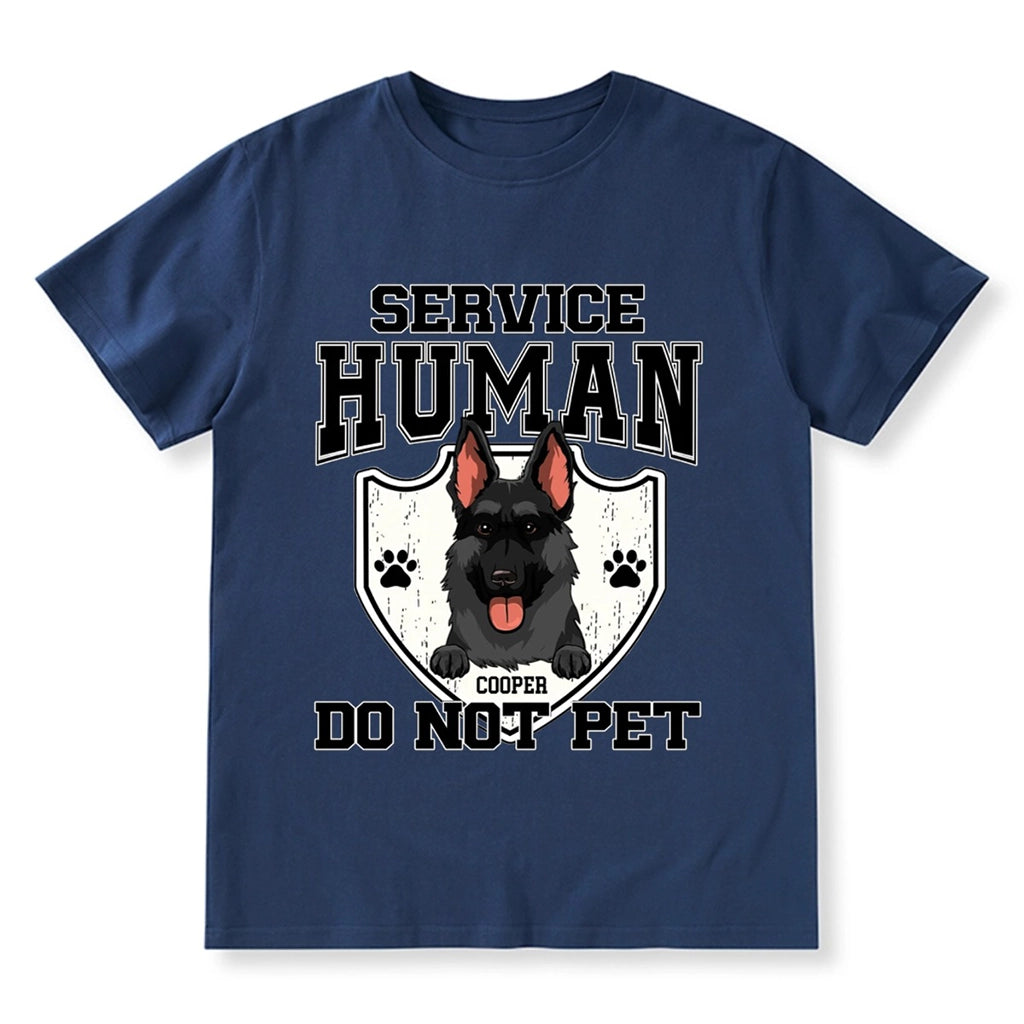 Service Human, Do Not Pet 10 - Personalized  Custom T-shirt