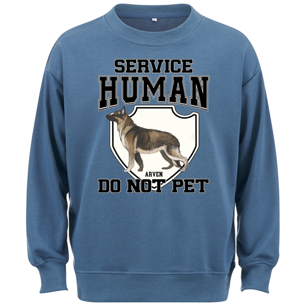 Service Human, Do Not Pet 3 - Personalized Custom Sweatshirt