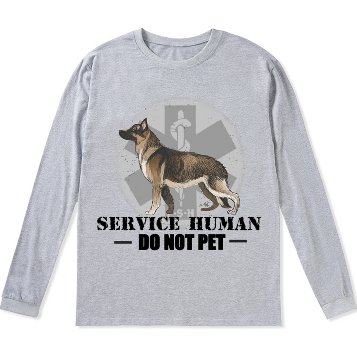 Service Human, Do Not Pet 13 - Personalized Custom Long Sleeve T-shirt