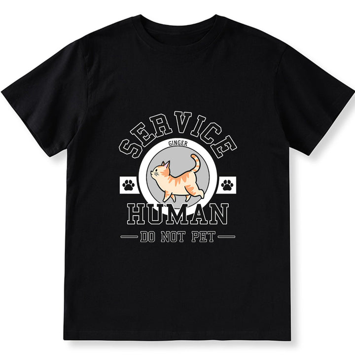 Service Human, Do Not Pet 7 - Personalized Custom Unisex T-shirt