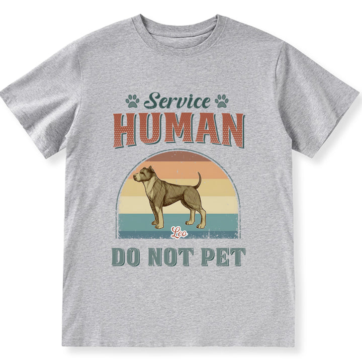 Service Human, Do Not Pet 15 - Personalized Custom Unisex T-shirt