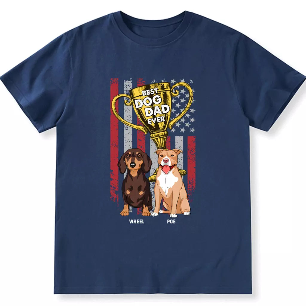 Best Dog Dad Ever 1 - Personalized Custom Unisex T-shirt