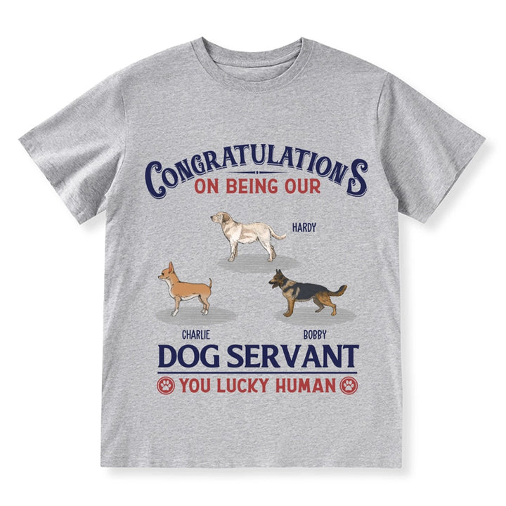 Dog Servant - Personalized Custom T-shirt