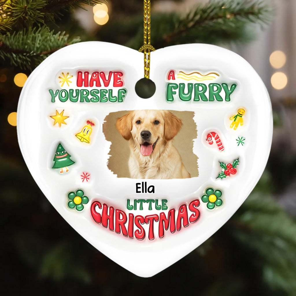 Have Yourself A Furry Little Christmas - Personalized Custom Photo Ornament