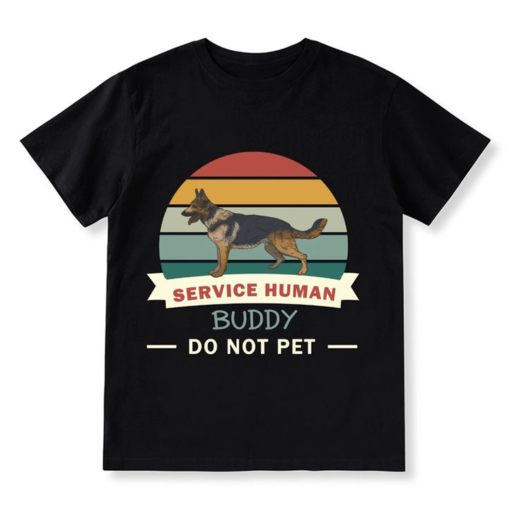 Service Human, Do Not Pet 12 - Personalized  Custom  T-shirt