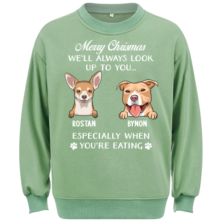 Always Look Up To You - Personalized Custom Christmas Sweatshirt