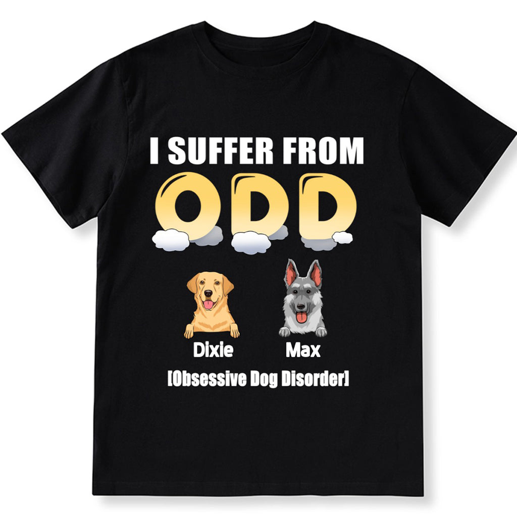 I Suffer From Odd - Personalized Custom Unisex T-shirt