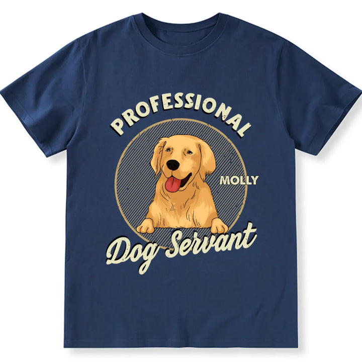 Servant Of Dog - Personalized Custom Unisex T-Shirt