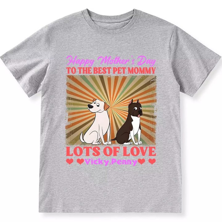 To The Best Dog Mommy - Personalized Custom Unisex T-shirt