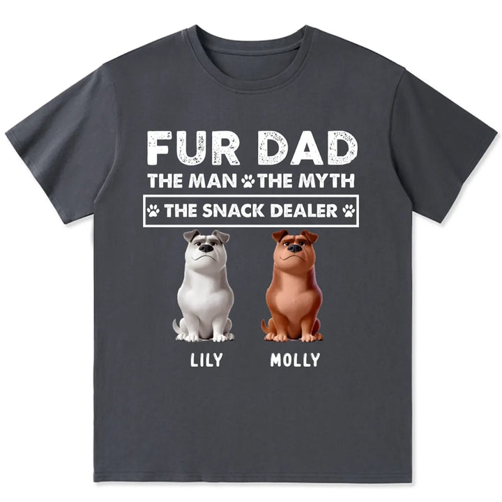 Fur Dad The Man The Myth The Snack Dealer - Personalized Custom Unisex T-shirt