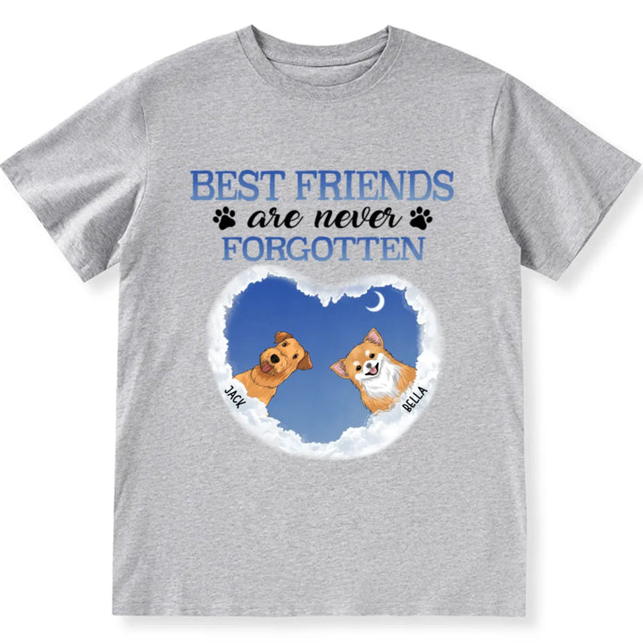 Best Friends Are Never Forgotten - Personalized Custom Unisex T-shirt