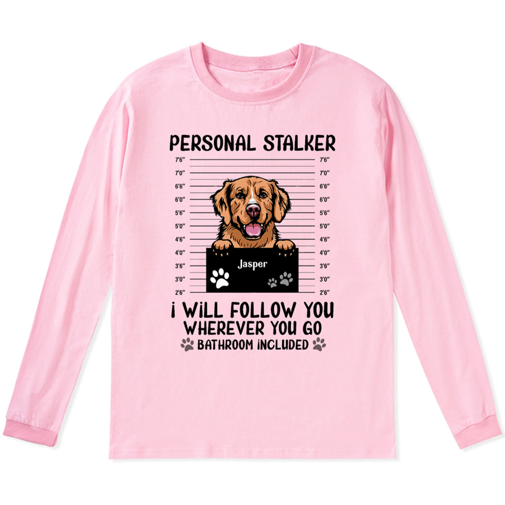 Personal Stalker - Personalized Custom Long Sleeve T-shirt