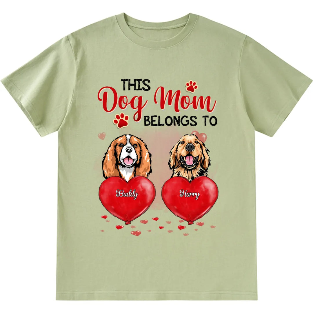 This Dog Mom Belongs To Dog - Personalized Custom Unisex T-shirt