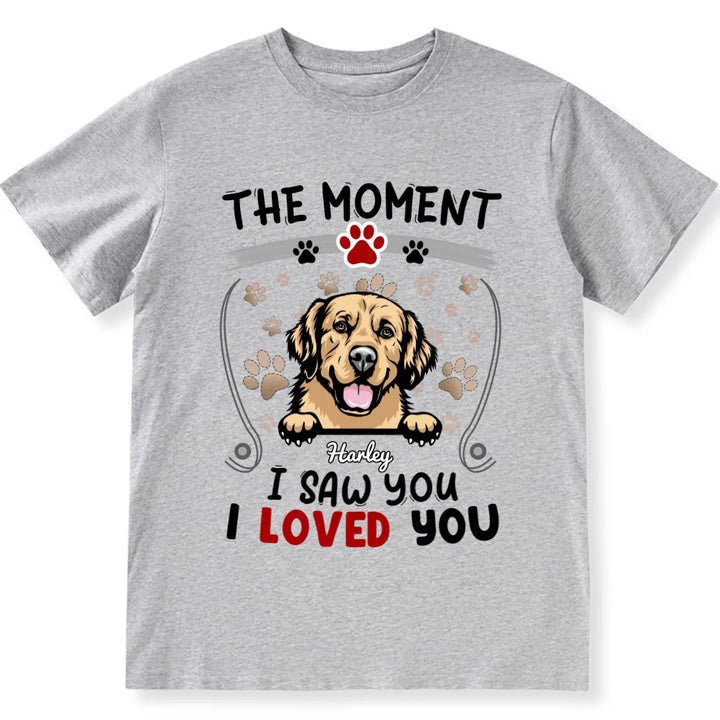 The Moment I Saw You I Loved You - Personalized Custom Unisex T-shirt