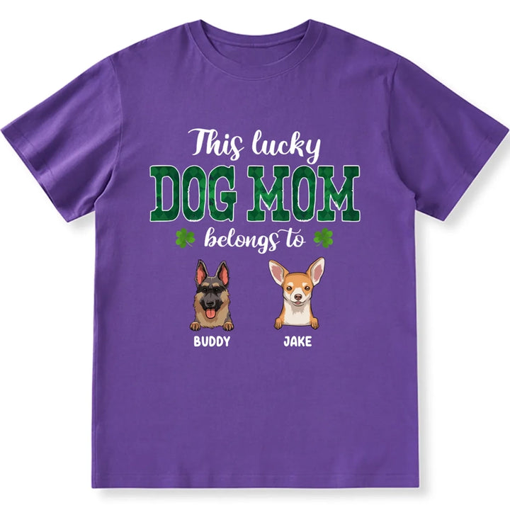 This Lucky Dog Mom Belongs To - Personalized Custom Unisex T-shirt