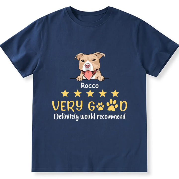 Very Good, Would Recommend - Personalized Custom Unisex T-shirt